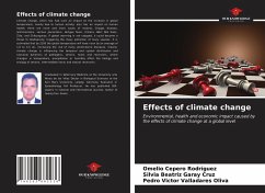 Effects of climate change - Cepero Rodriguez, Omelio;Garay Cruz, Silvia Beatriz;Valladares Oliva, Pedro Víctor