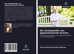 De rechtspositie van gepensioneerde leraren - Alvarado Cárdenas, Karina Paola