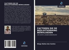 FACTOREN DIE DE BESLUITVORMING BEÏNVLOEDEN - Núñez Dos Santos, Diego