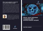 Zilver nano polymeer composiet met antimicrobiële aanpak