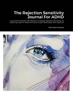 The Rejection Sensitivity Journal For ADHD - Danquah, Ruth-Ellen