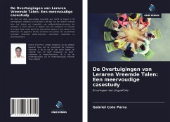 De Overtuigingen van Leraren Vreemde Talen: Een meervoudige casestudy - Cote Parra, Gabriel