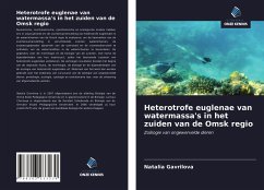 Heterotrofe euglenae van watermassa's in het zuiden van de Omsk regio - Gavrilova, Natalia