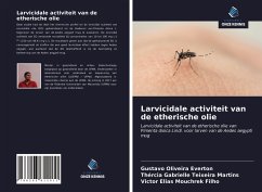 Larvicidale activiteit van de etherische olie - Everton, Gustavo Oliveira; Martins, Thércia Gabrielle Teixeira; Filho, Victor Elias Mouchrek