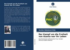 Der Kampf um die Freiheit von Azania war ihr Leben - Ndodomzi Zide, Gordon