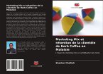 Marketing Mix et rétention de la clientèle de Herb Coffee en Malaisie