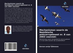 Mechanismen waarin de Namibische anticorruptiewet nr. 8 van 2003 voorziet: - Tjihenuna, Gerson Uaripi