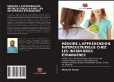 RÉDUIRE L'APPRÉHENSION INTERCULTURELLE CHEZ LES INFIRMIÈRES ÉTRANGÈRES