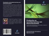 Productie en karakterisering van biosurfactanten