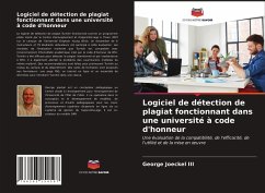 Logiciel de détection de plagiat fonctionnant dans une université à code d'honneur - Joeckel III, George