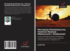 Percepcja Kinestetyczna, Twórcze Reakcje Motoryczne i Osobowo¿¿ - Das, Avijit