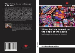 When Bolivia danced on the edge of the abyss - Daroca Oller, Santiago