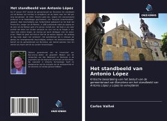 Het standbeeld van Antonio López - Vallvé, Carlos