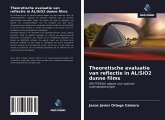 Theoretische evaluatie van reflectie in AL/SiO2 dunne films