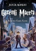 Gizemli Mecara - Astronot Kamil Köyde - Manav, Bekir