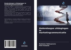 Hedendaagse uitdagingen in marketingcommunicatie - Baltezarevic, Radoslav; Kwiatek, Piotr