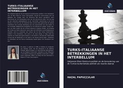 TURKS-ITALIAANSE BETREKKINGEN IN HET INTERBELLUM - Papuççular, Hazal