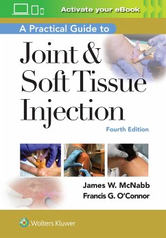 A Practical Guide to Joint & Soft Tissue Injection - McNabb, Dr. James W., M.D.; O'Connor, Francis