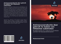 Aminozuurproductie door gebruik te maken van inheemse substraten - Amir, Muhammad