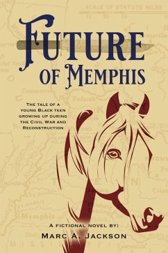 Future of Memphis (eBook, ePUB) - Jackson, Marc A.