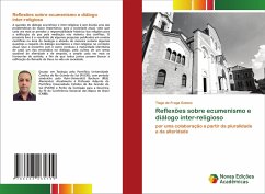 Reflexões sobre ecumenismo e diálogo inter-religioso - Gomes, Tiago de Fraga