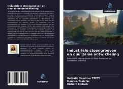 Industriële steengroeven en duurzame ontwikkeling - Tzete, Nathalie Sandrine; Tsalefac, Maurice; Chitack, Richard