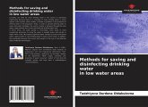 Methods for saving and disinfecting drinking water in low water areas