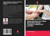 MARCADORES DE CÁRIE DENTÁRIA NUMA CRIANÇA DIABÉTICA JUVENIL