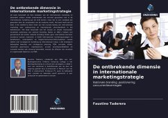 De ontbrekende dimensie in internationale marketingstrategie - Taderera, Faustino