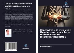 Concept van de verenigde theorie van chemische en intermoleculaire interactie van stoffen - Shibaev, Pavel