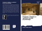 Praktyka religijna w spó¿kach prawa prywatnego