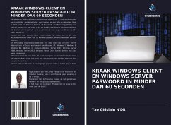 KRAAK WINDOWS CLIENT EN WINDOWS SERVER PASWOORD IN MINDER DAN 60 SECONDEN - N'Dri, Yao Ghislain