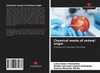 Chemical waste of animal origin