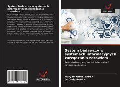 System badawczy w systemach informacyjnych zarz¿dzania zdrowiem - Gholizadeh, Maryam; Panahi, Omid