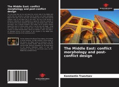 The Middle East: conflict morphology and post-conflict design - Truevtsev, Konstantin