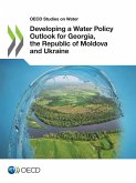Developing a Water Policy Outlook for Georgia, the Republic of Moldova and Ukraine