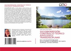 SOCIOBIORREGIÓN: CONSTRUCTO TEÓRICO AXIOLÓGICO TRANSDISCIPLINAR