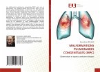 MALFORMATIONS PULMONAIRES CONGENITALES (MPC)