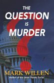 The Question is Murder (eBook, ePUB)