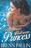 Billionaire's Halloween Princess (Wall Street Princesses, #1) (eBook, ePUB)
