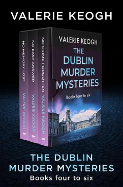 The Dublin Murder Mysteries Books Four to Six (eBook, ePUB) - Keogh, Valerie The Dublin Murder Mysteries Books Four to Six (eBook, ePUB) - Keogh, Valerie