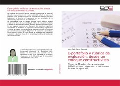 E-portafolio y rúbrica de evaluación: desde un enfoque constructivista - Garza Zamudio, Alma Delia