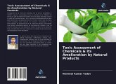 Toxic Assessment of Chemicals & its Amelioration by Natural Products