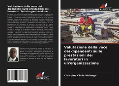 Valutazione della voce dei dipendenti sulle prestazioni dei lavoratori in un'organizzazione - Mulenga, Chrispine Chola