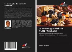 La meraviglia dei tre frutti (Triphala) - Kumar, Vinod