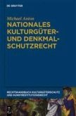 Nationales Kulturgüter- und Denkmalschutzrecht (eBook, PDF)