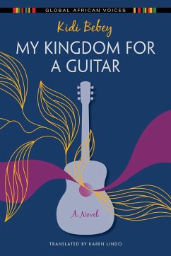 My Kingdom for a Guitar (eBook, ePUB) - Bebey, Kidi