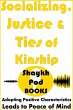 Socializing, Justice & Ties of Kinship... - Bild 1