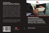 Mondialisation, internationalisation, ressources humaines, démocratie industrielle