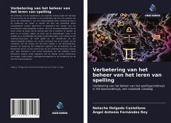 Verbetering van het beheer van het leren van spelling - Delgado Castellano, Natacha; Fernández Rey, Angel Antonio